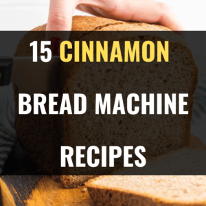 Cinnamon Bread Machine Recipes