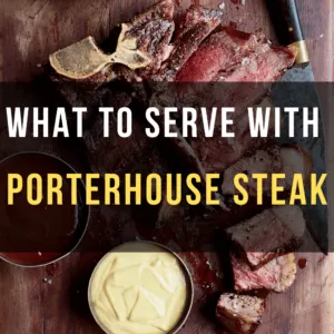 Porterhouse Steak Side Dishes