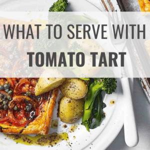 Tomato Tart Side Dishes