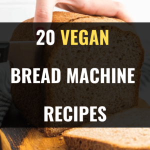 Vegan Bread Machine Recipes