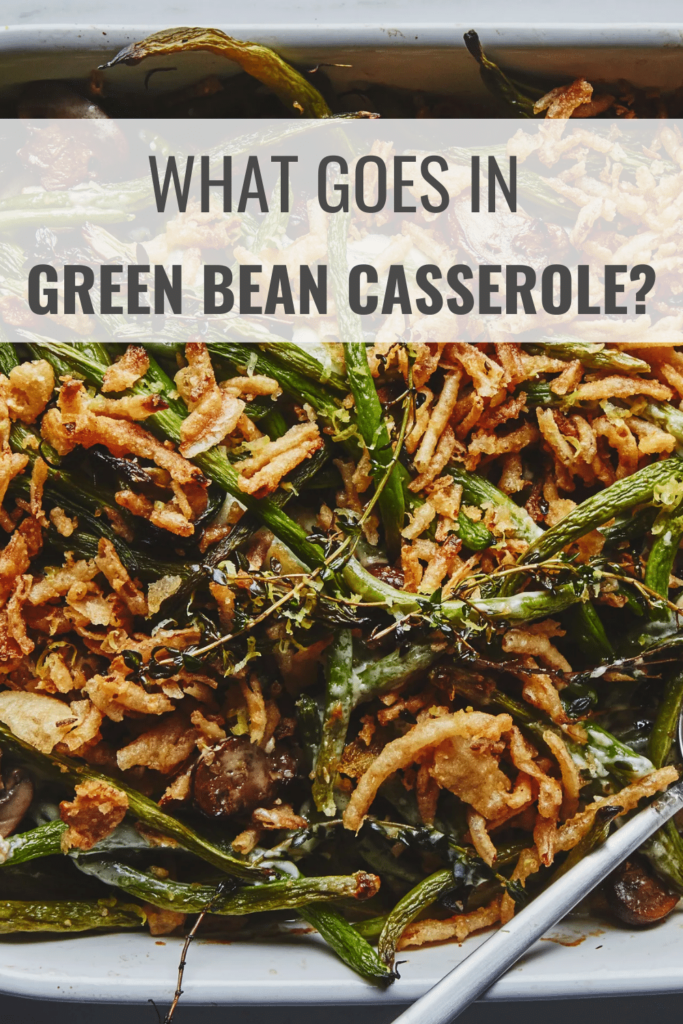 What Goes in Green Bean Casserole