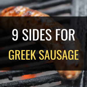 What Goes with Greek Sausage