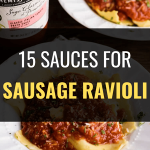 What Sauces Go Well with Sausage Ravioli