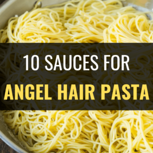 What Sauces Go with Angel Hair Pasta