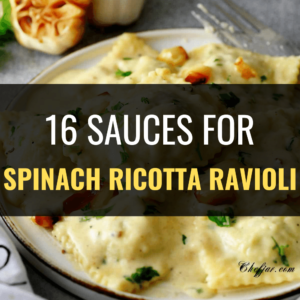 What Sauces Go with Spinach Ricotta Ravioli