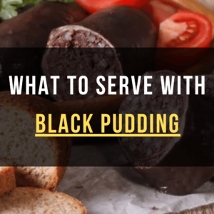 What goes with Black Pudding