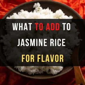 What to Add to Jasmine Rice