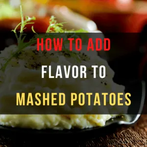 what to put in mashed potatoes for flavor