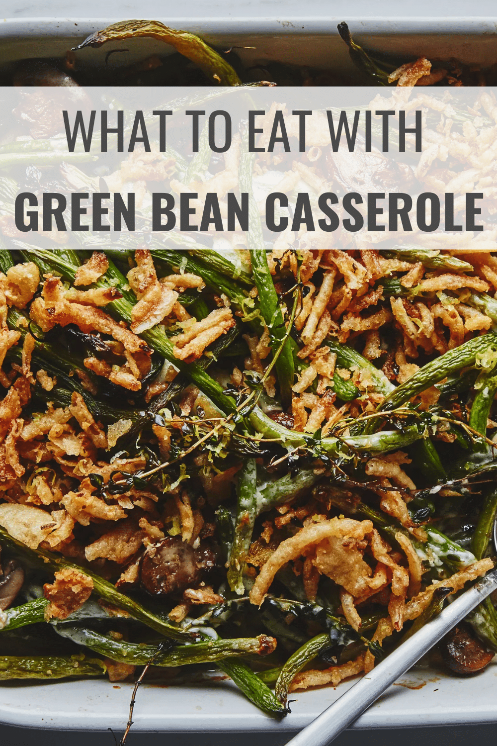 What to Eat with Green Bean Casserole (28 Best Dishes) Happy Muncher