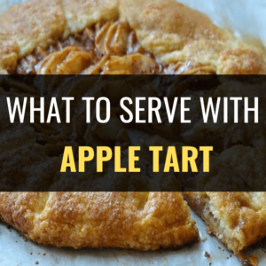 What to Serve with Apple Tart