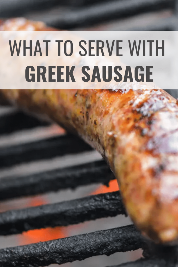 What to Serve with Greek Sausage
