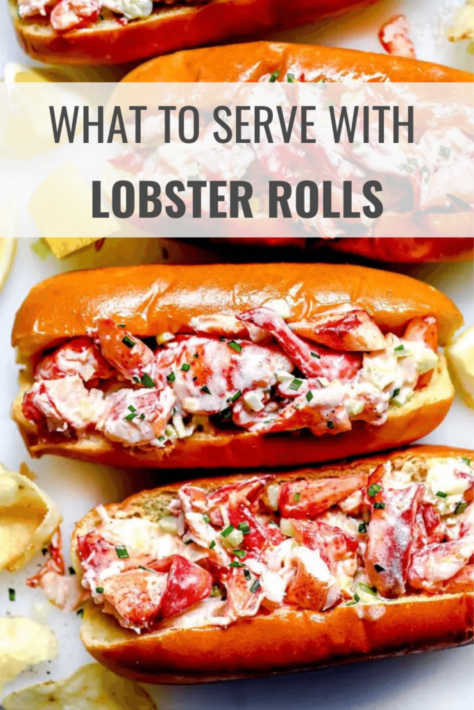 What to Serve with Lobster Rolls