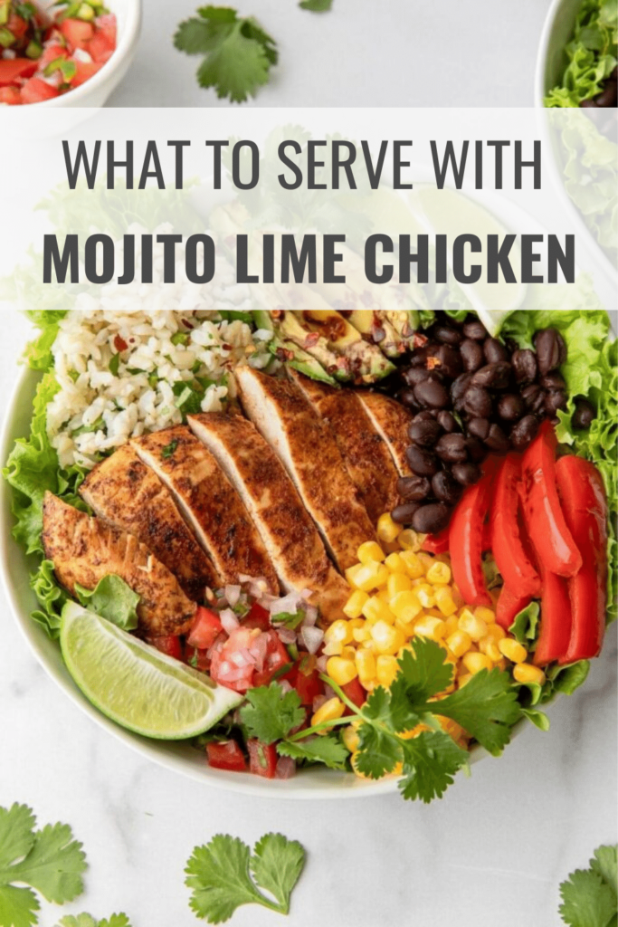 What to Serve with Mojito Lime Chicken