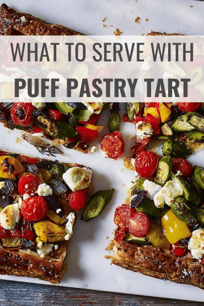 What to Serve with Puff Pastry Tart