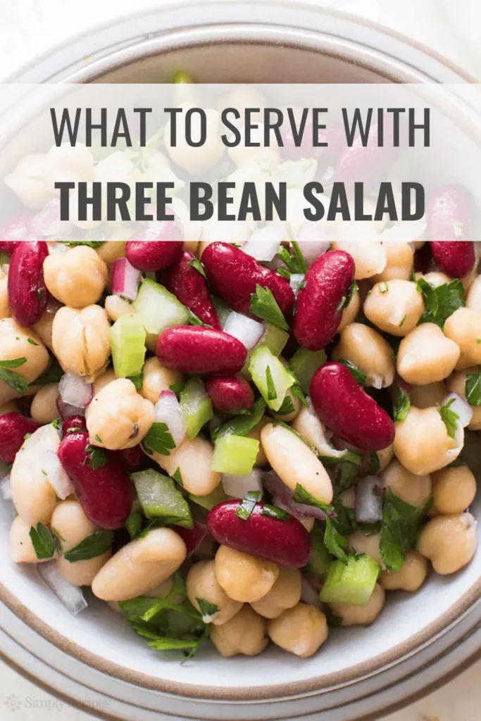 What to Serve with Three Bean Salad
