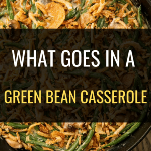 what goes in a green bean casserole