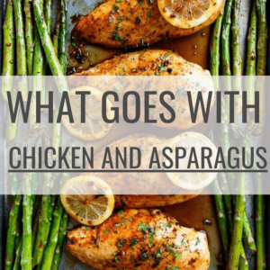 what to serve with chicken and asparagus