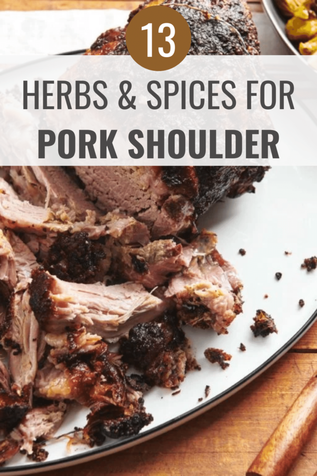 What Herbs and Spices Go with Pork Shoulder? (13 Options) Happy Muncher