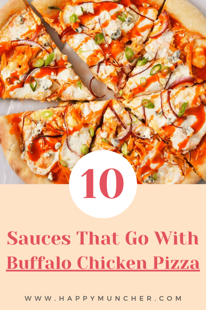 What Sauce Goes on Buffalo Chicken Pizza
