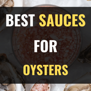 best sauces for oysters