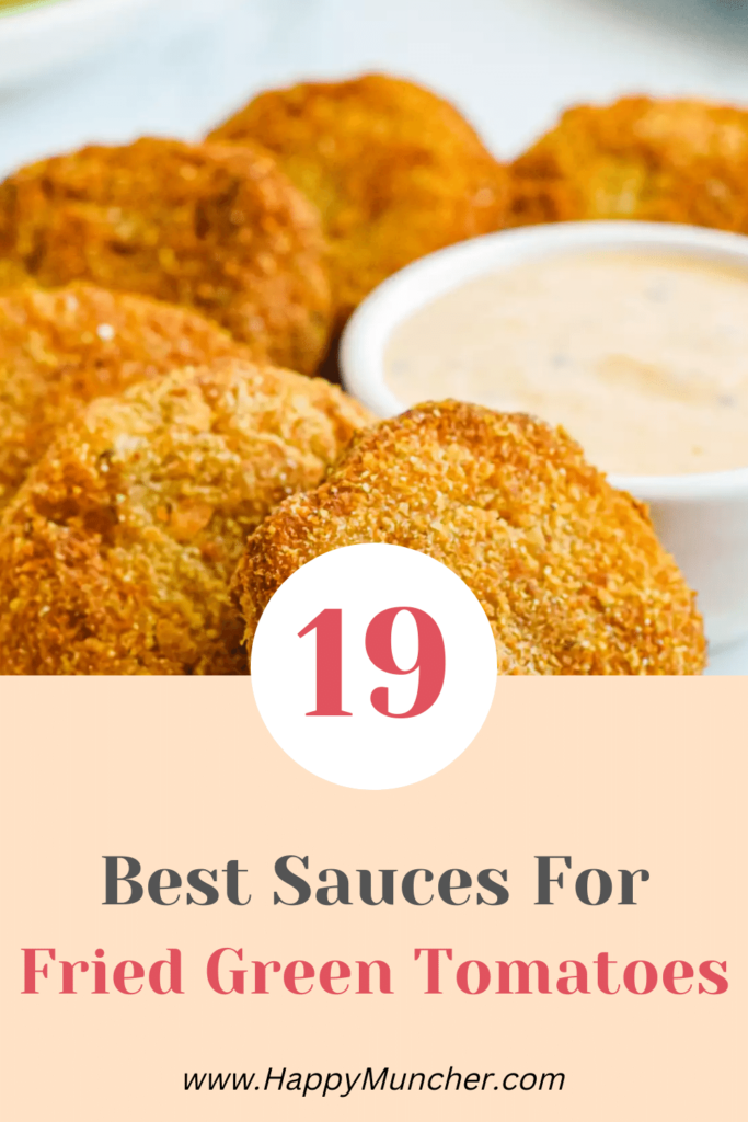Best Sauces for Fried Green Tomatoes