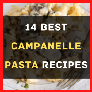 Campanelle Pasta Recipes