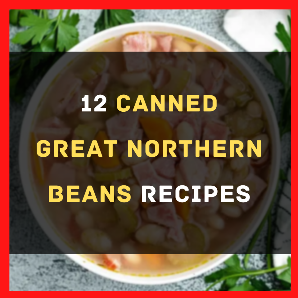 Canned Great Northern Beans Recipe 960x960 
