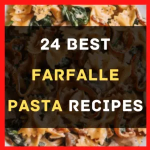 Farfalle Pasta Recipes