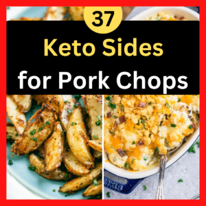 Keto Sides for Pork Chops