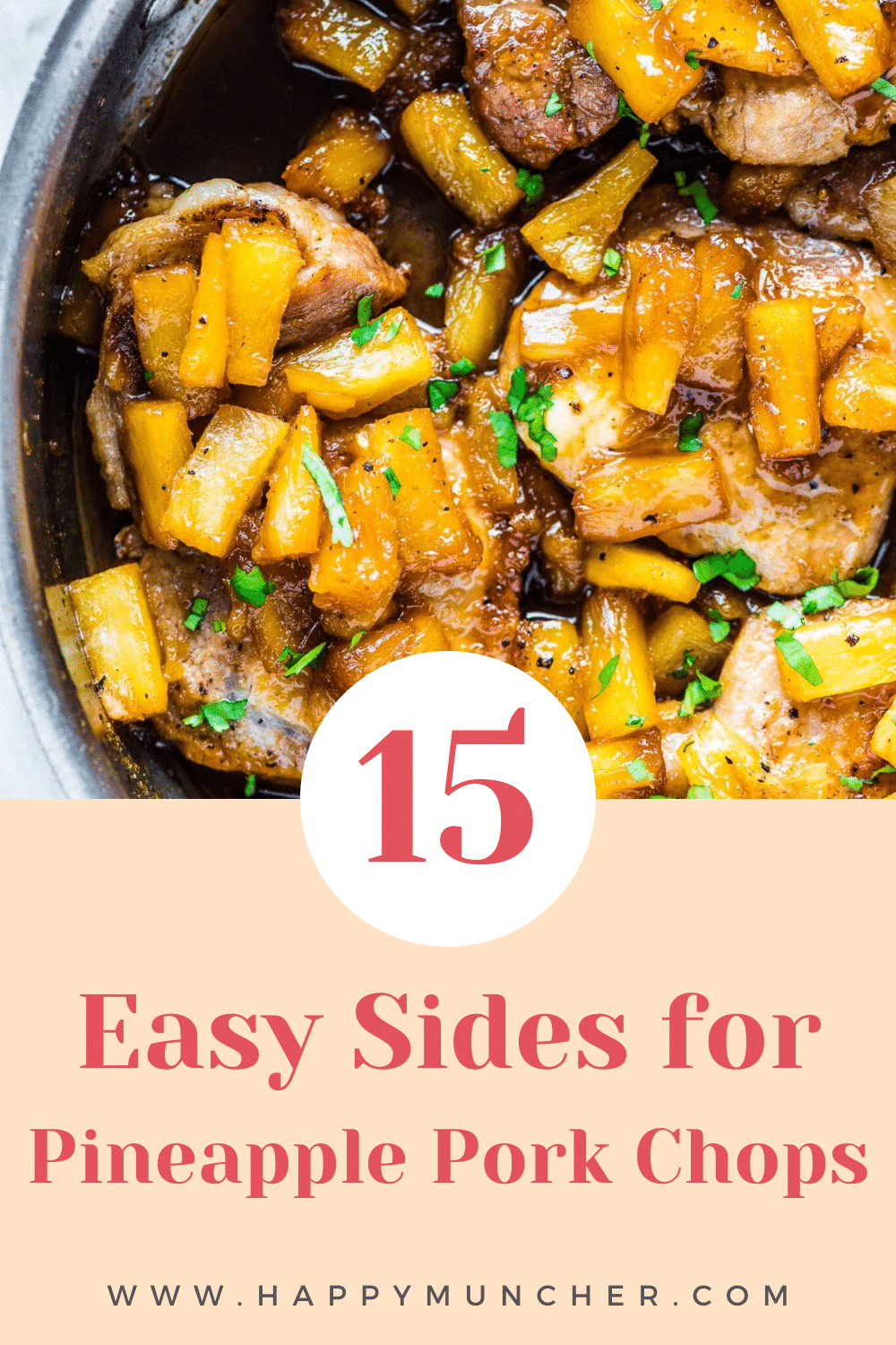 What to Serve with Pineapple Pork Chops? (15 Easy Sides) Happy Muncher