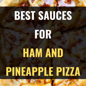 what sauce goes good on a ham and pineapple pizza