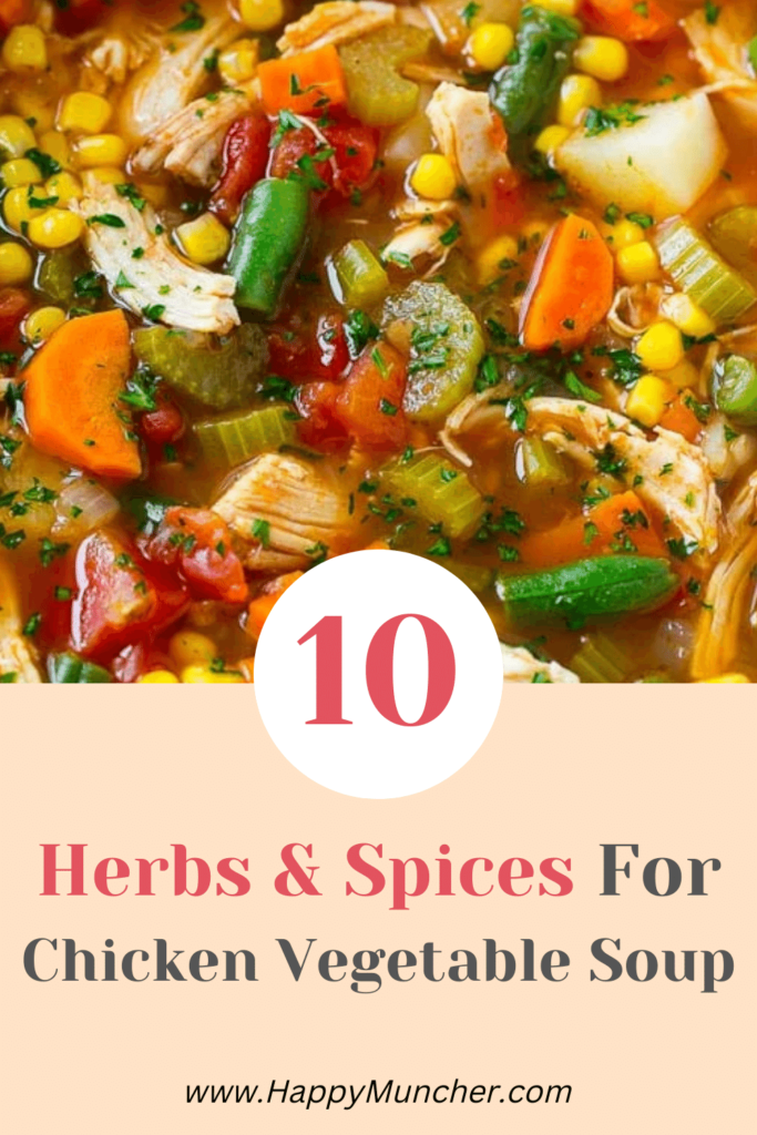 Best Herbs and Spices for Chicken Vegetable Soup