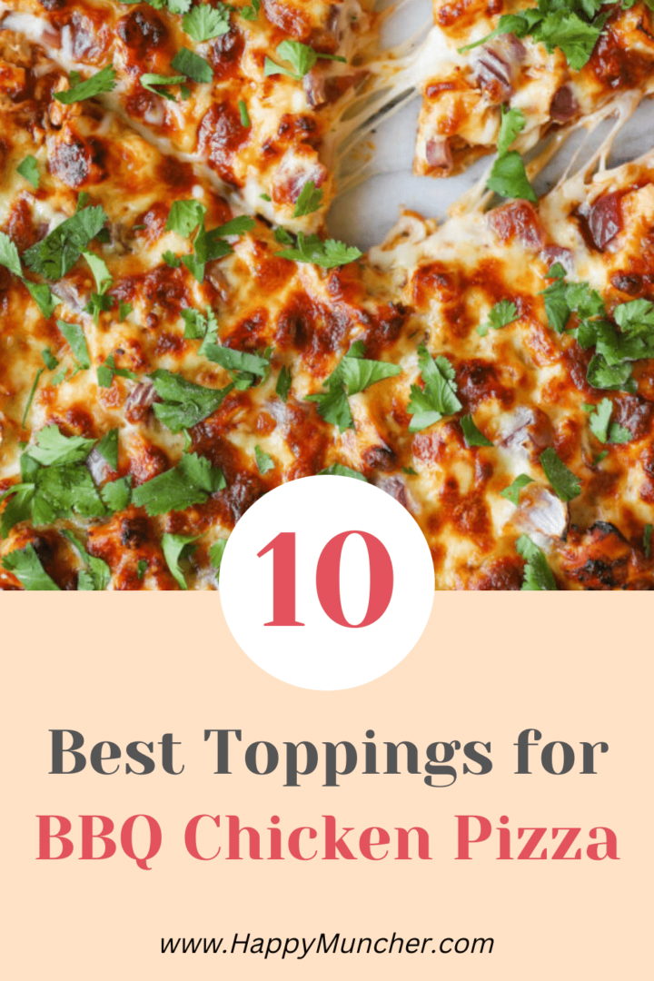 8 Best Toppings for BBQ Chicken Pizza – Happy Muncher