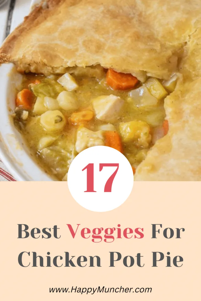 Best Vegetables for Chicken Pot Pie