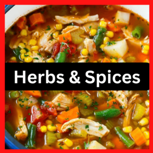 Herbs and Spices for Chicken Vegetable Soup
