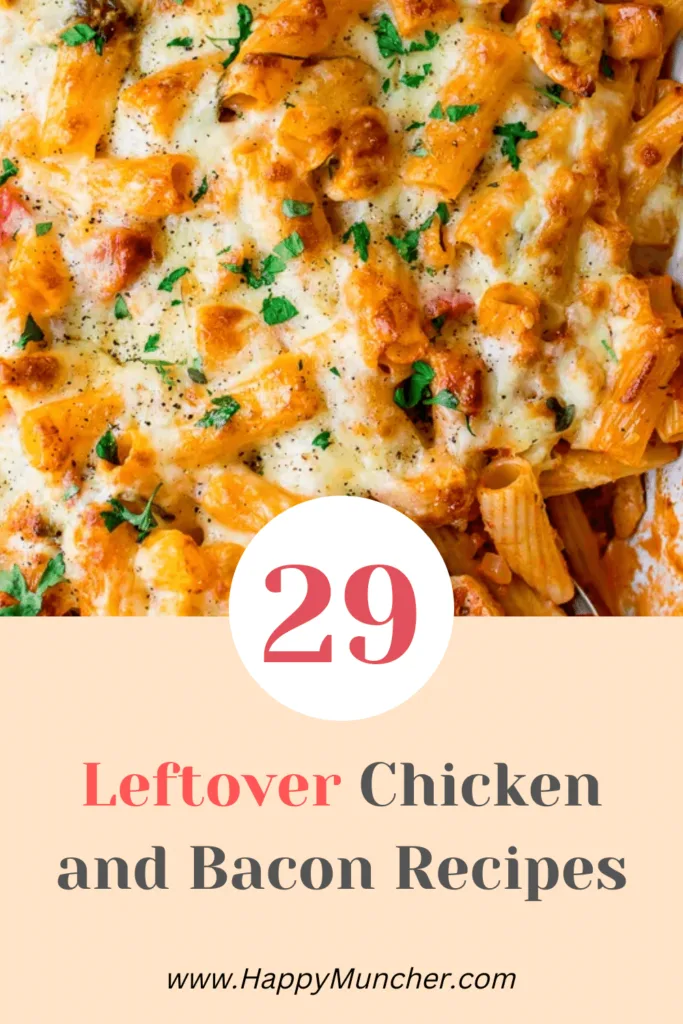 Leftover Chicken and Bacon Recipes