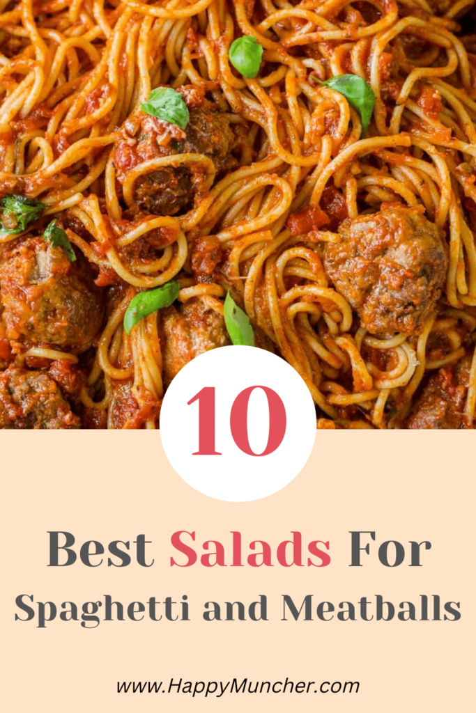 What Salad Goes with Spaghetti and Meatballs