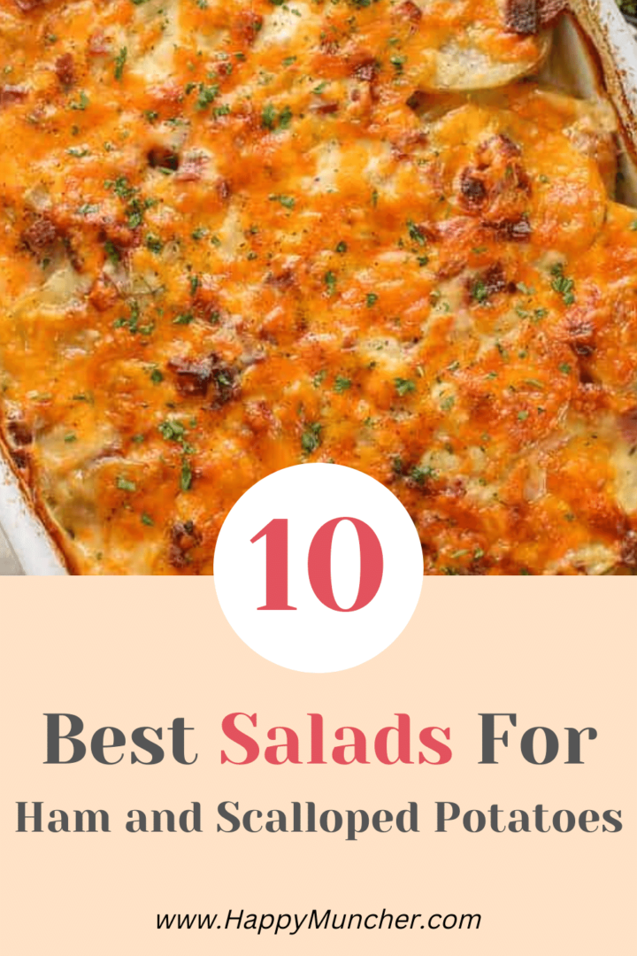 10 Best Salads For Ham and Scalloped Potatoes Happy Muncher