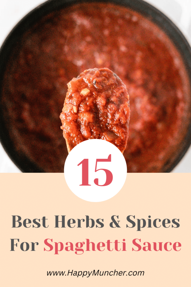 15 Herbs and Spices That Go in Spaghetti Sauce Happy Muncher