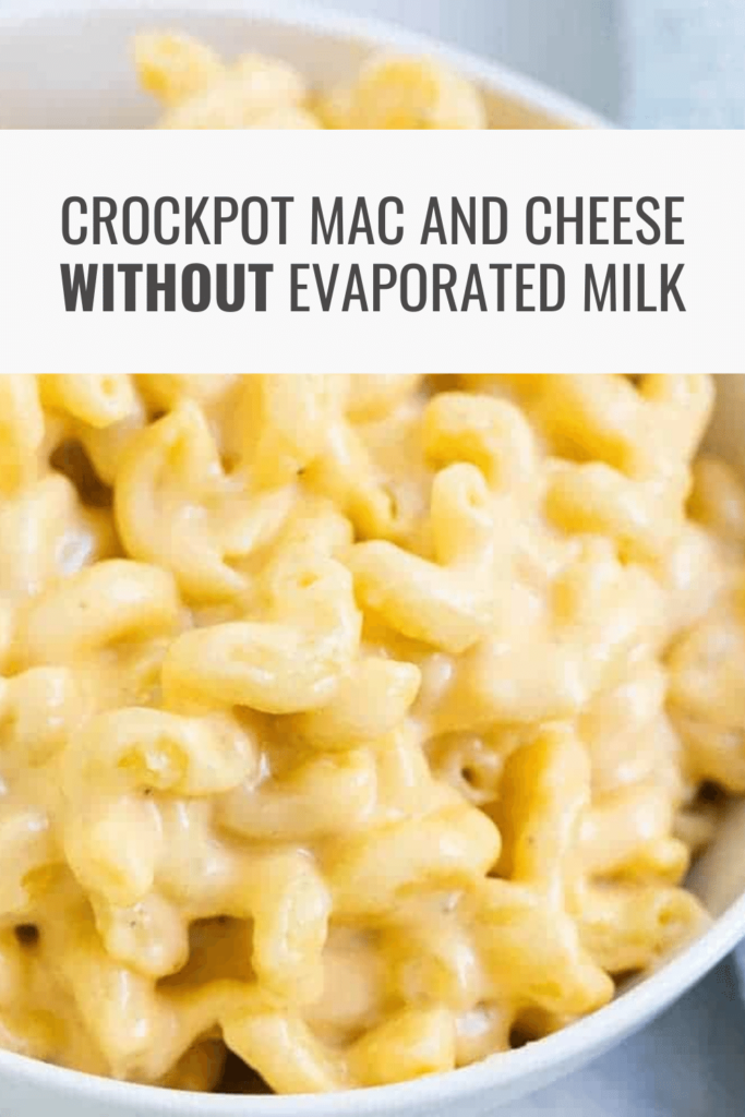 Crockpot Mac and Cheese without Evaporated Milk