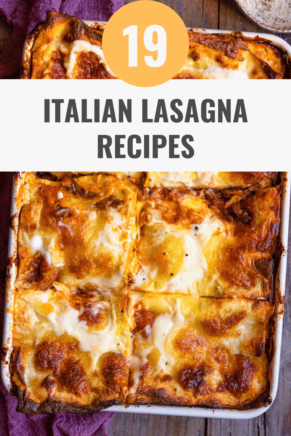 19 Deliciously Satisfying Italian Lasagna Recipes – Happy Muncher