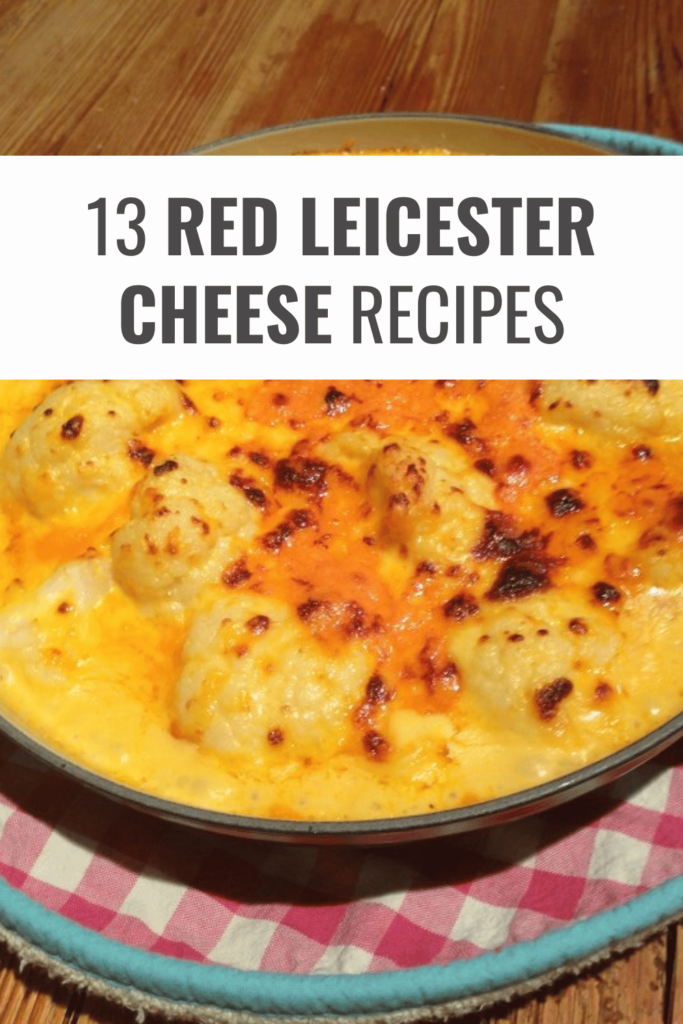 Red Leicester Cheese Recipes