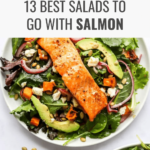 13 Best Salads to Go with Salmon