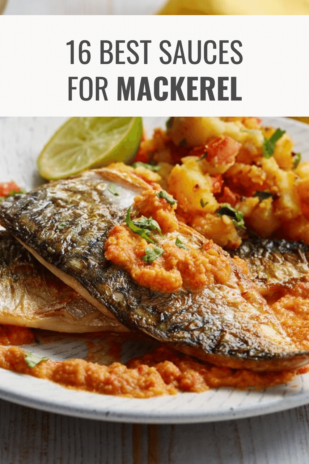 16 Easy Sauces for Mackerel I Can’t Get Enough Of Happy Muncher
