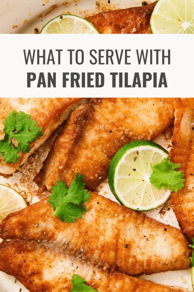 What to Serve with Pan Fried Tilapia
