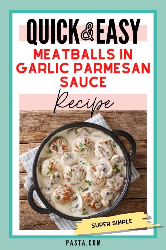 Chicken Meatballs In Garlic Parmesan Sauce