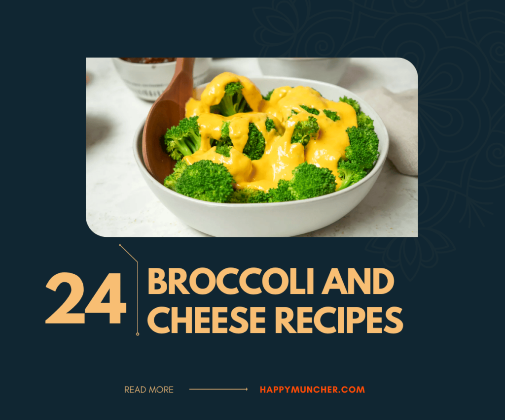 Broccoli and Cheese Recipes