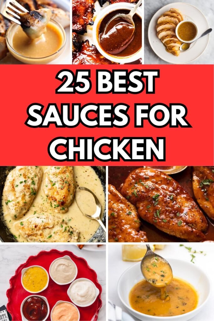 25 Mouthwatering Sauces for Chicken to Elevate Your Meals