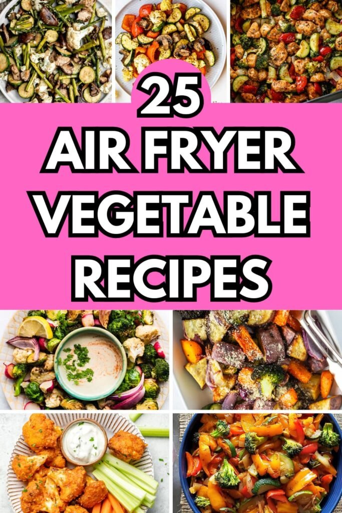 25 Vibrant Air Fryer Vegetables Recipes for Healthy and Flavorful Meals