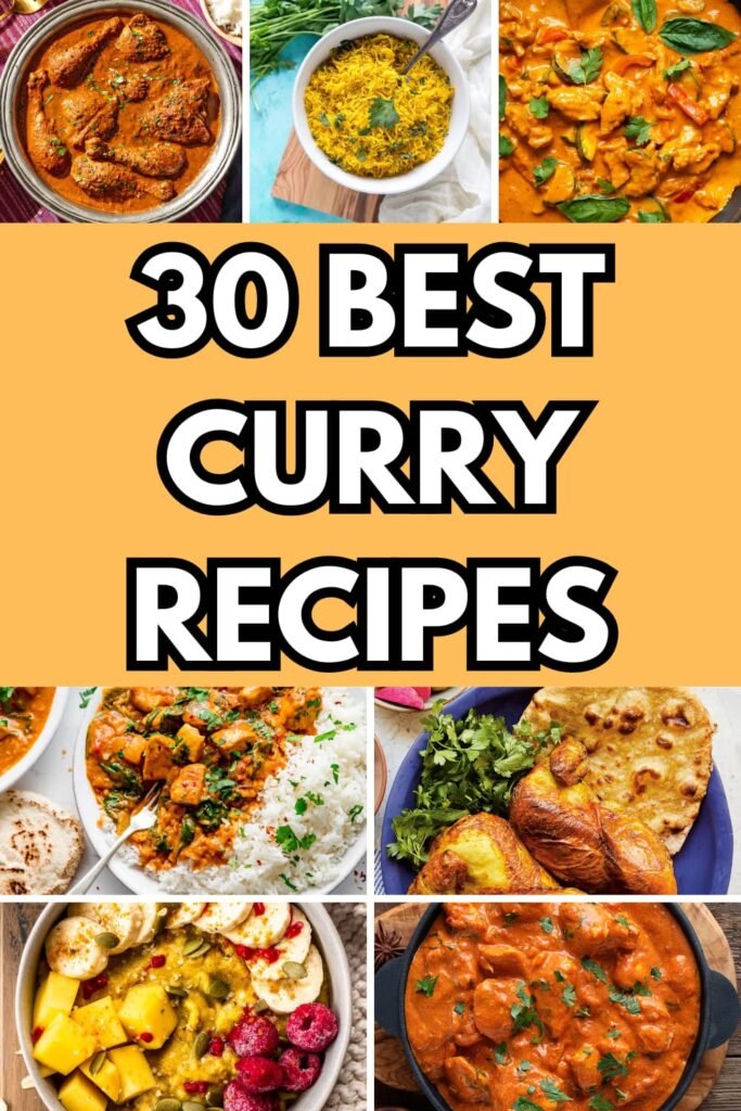 30 Best Curry Recipes to Spice Up Your Meals